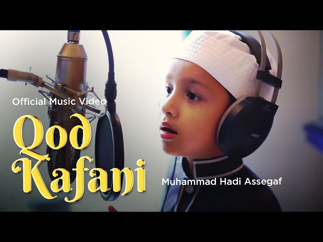 Muhammad Hadi Assegaf - Qod Kafani (Official Music Video) class=