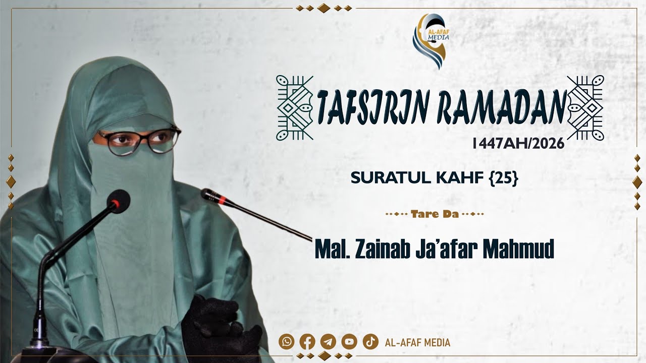TAFSIR: SURATUL KAHF 25| Malama Zainab Ja'afar Mahmud