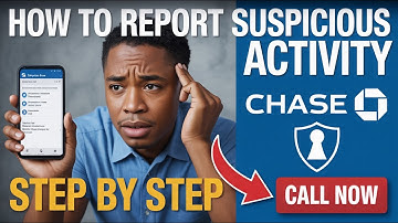 How to Report Suspicious Activity to Chase Bank - Chase Security Tutorial 2025