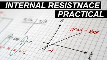 Internal Resistance and EMF - A Level Physics Practical