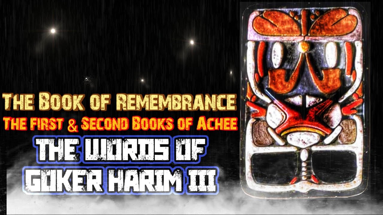 The Words of Goker Harim III The Book of Remembrance The First & Second ...