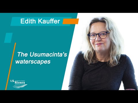 The Usumacinta&rsquo;s waterscapes: borders, waters and power – E. Kauffer – I.S.Rivers