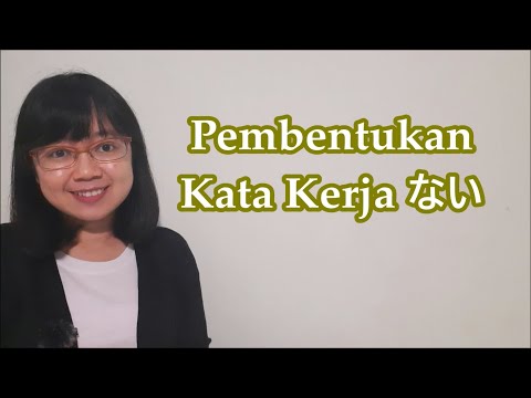 24. Pembentukan Kata Kerja ない