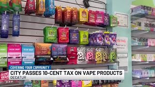 Vape products to get pricier in Decatur