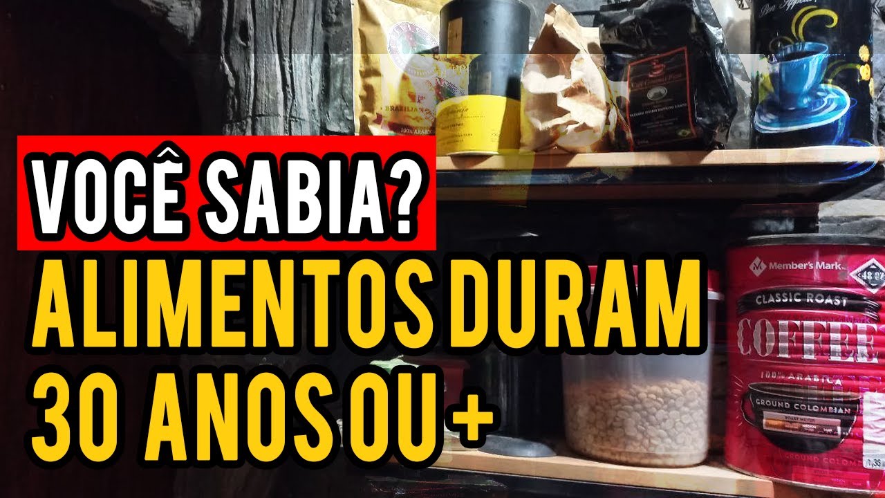 🔴 ALIMENTOS QUE DURAM 30 ANOS OU MAIS | COMO ARMAZENAR COMIDA QUE DURA PRA SEMPRE!