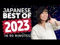 Learn Japanese in 90 minutes - The Best of 2023