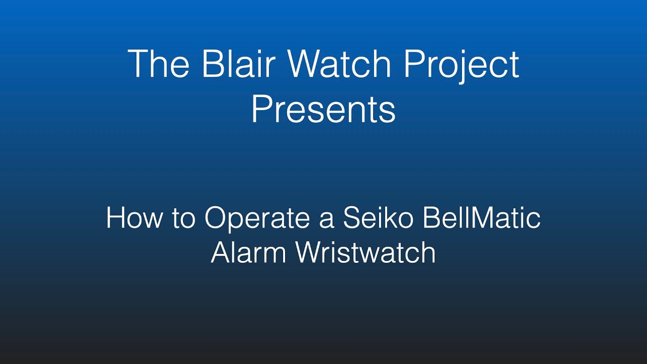 How to Operate a Seiko BellMatic YouTube