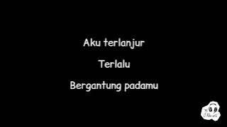 D'Masiv - Jangan Pergi (Lirik)