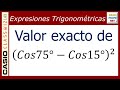 VALOR EXACTO DE (Cos75°-Cos15°)² - ft. Casio Classwiz