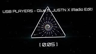 USB PLAYERS - Glue ft.Justin X (Radio edit)
