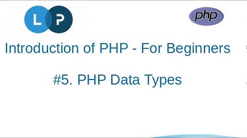 PHP Data Types | PHP Tutorial | PHP For Beginners | Learn PHP Programming