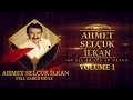 Çeşitli Sanatçılar - Ahmet Selçuk İlkan Unutulmayan Şarkılar Volume 1 Full Dinle