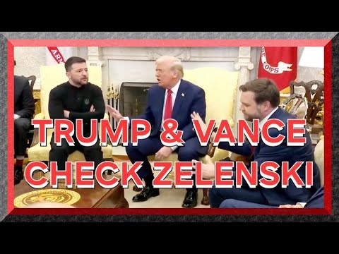 TRUMP & VANCE CHECK ZELENSKI