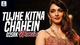 Tujhe Kitna Chahein Lage Hum (Remix) | O2SRK | Kabir Singh | Shahid Kapoor | Kiara Advani
