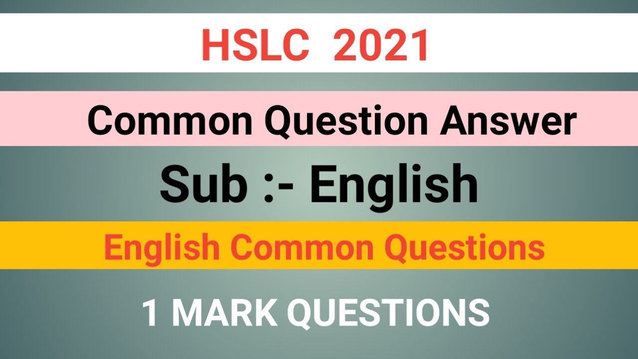 HSLC 2021 COMMON 1 MARK QUESTIONS YouTube