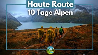 Schönster Alpen Trail: Walker's Haute Route | 200km Ultraleicht Trekking