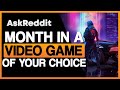 What if You Are Teleported Into A Game Of Your Choice For A Month? What Game Do You Pick?