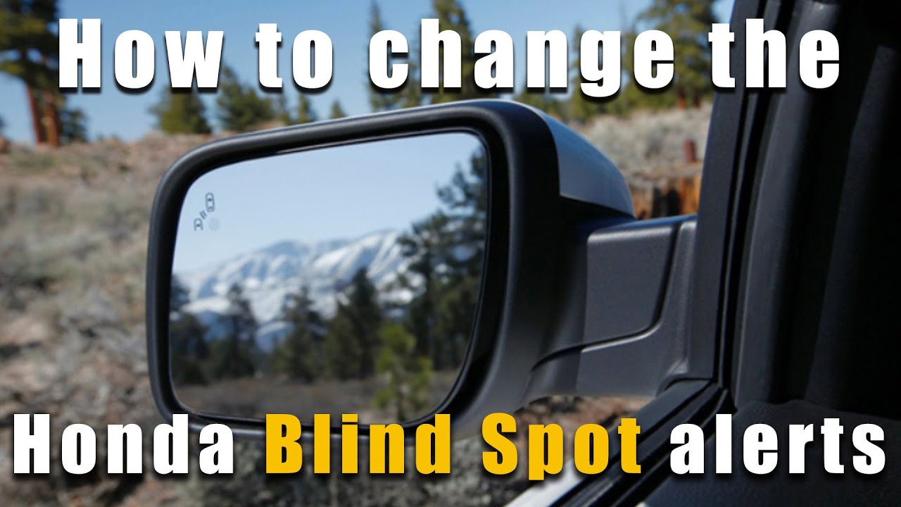 How to change the Honda Blind Spot Monitoring alerts. - YouTube