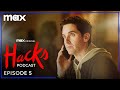 Hacks Season 3 Podcast | Episode 5 | Max