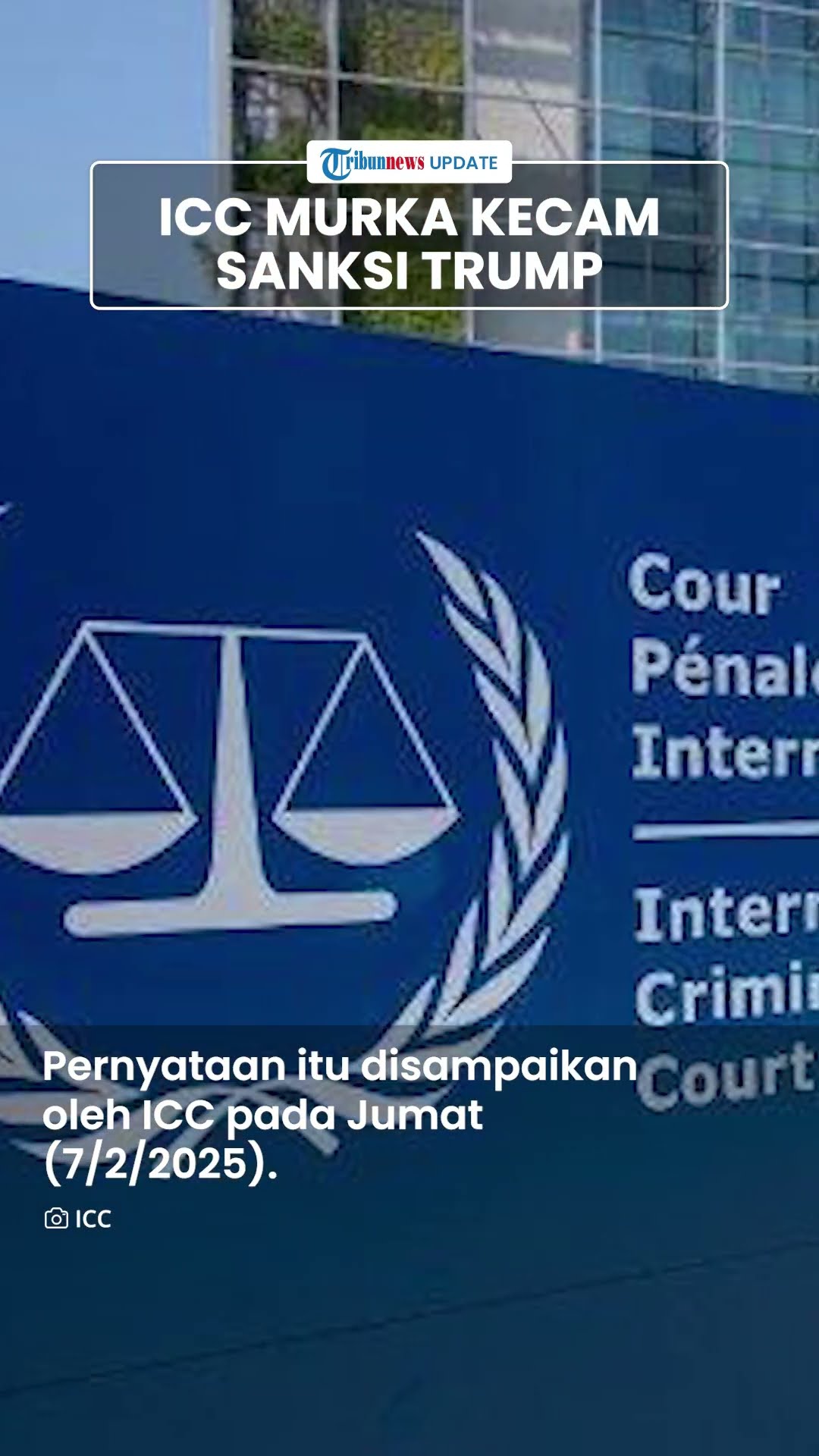 Dijatuhi Sanksi Pembekuan Aset hingga Larangan ke AS, ICC Murka Kecam Trump, Serukan Dukungan Global
