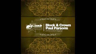 Block & Crown · Paul Parsons - Alive With Diggity