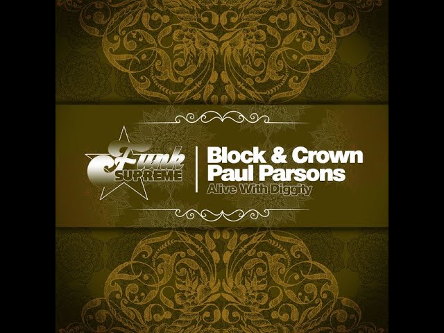 Watch Block & Crown · Paul Parsons - Alive With Diggity on YouTube Watch Block & Crown · Paul Parsons - Alive With Diggity on YouTube