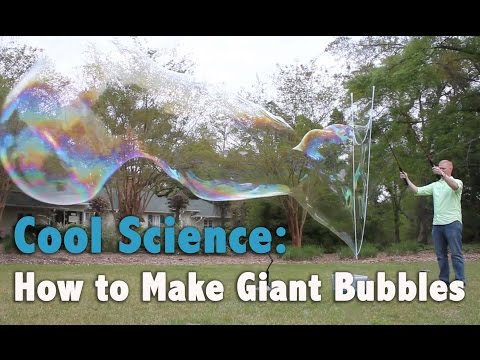 cool-science:-how-to-make-giant-bubbles