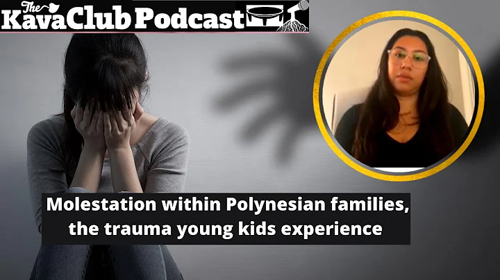 Kava Club Podcast Ep 37: Molestation within Polyne...