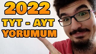 2022 TYT - AYT YORUMUM