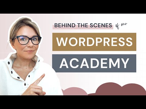 Behind the Scenes Access to the WordPress Website Academy