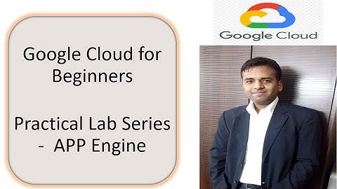 Lab 4 | Google Cloud Platform Tutorial for Beginners | App Engine Demo