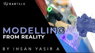 Episode 43 - KAD Talk Modelling From Reality | Ihsan