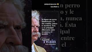 Perro y El Hombre || Mark Twain || #alejandrojacome #poema #frases #marktwain