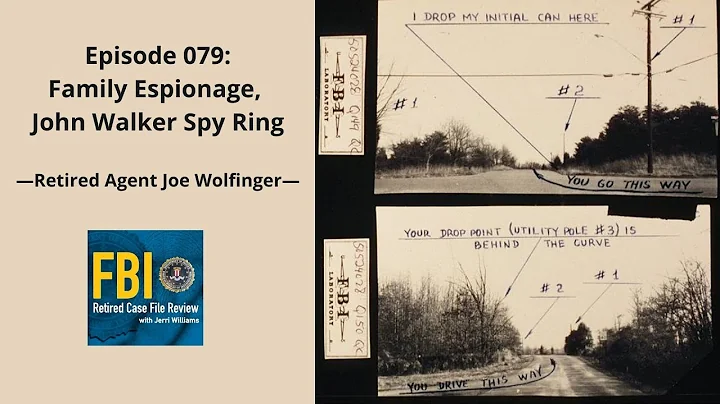 Episode 079: Joe Wolfinger  Family Espionage, John Walker Spy Ring