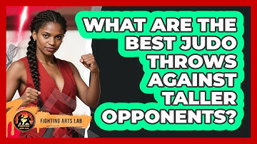 What Are The Best Judo Throws Against Taller Opponents? - Fighting Arts Lab