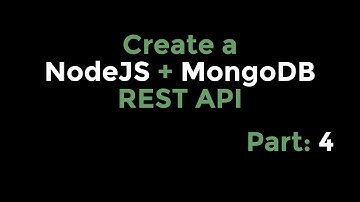 Create a NodeJS + MongoDB Rest API [Part: 4]