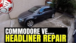 Holden COMMODORE VE VF Headliner Roof Repair | SAGGING ROOFLINING | Pontiac G8