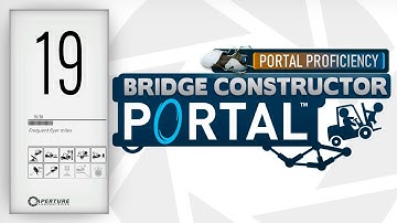Bridge Constructor Portal Gameplay - (PC/2K 60FPS) - Proficiency Level 19 - Frequent Flyer Miles