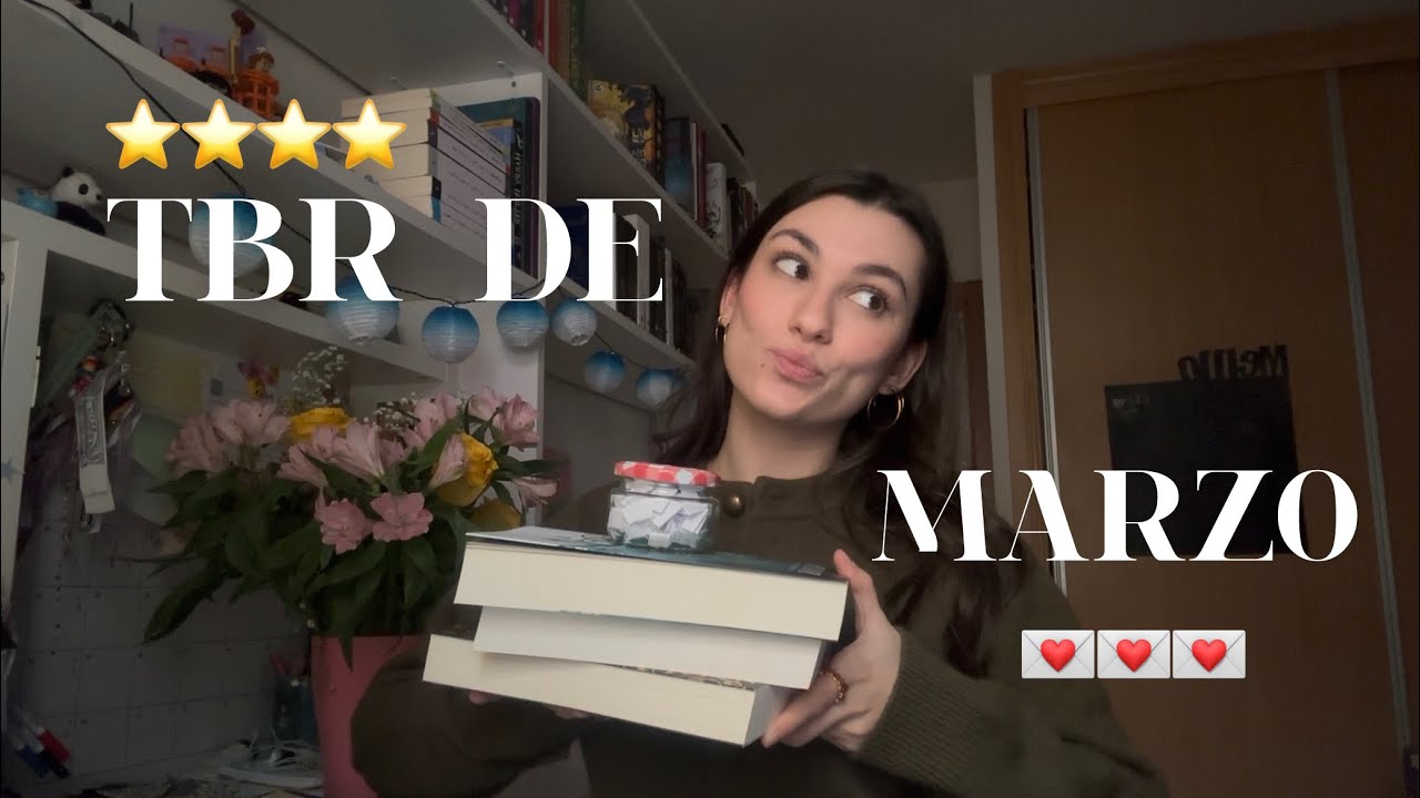 TBR de MARZO💌💌+ pequeña presentación a booktube📚📚📚📚