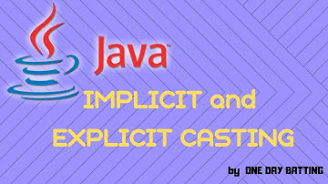 JAVA PROGRAMMING:  Explicit and Implicit type Conversion by"ODB" ONLINE TUTORIAL