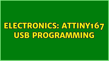 Electronics: ATTiny167 USB Programming