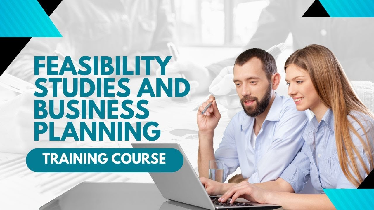 Feasibility Studies and Business Planning Training Course
