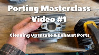 Porting Video # 1 - Cleaning up Intake & Exhaust Ports