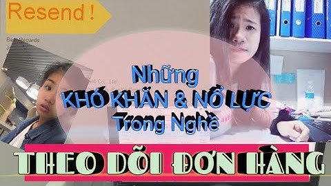 Vui Buồn Nghề Merchandiser Quản Lý Đơn Hàng May Mặc