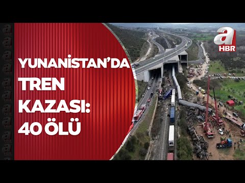 Yunanistan'da yolcu treni ile yük treni çarpıştı: 40 ölü | A Haber