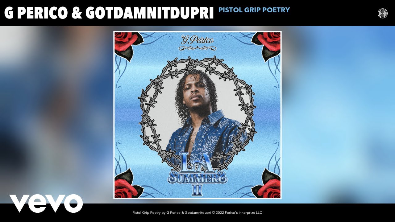 G Perico, Gotdamnitdupri - Pistol Grip Poetry (Official Audio