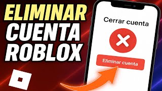 ✅COMO ELIMINAR CUENTA DE ROBLOX DESDE EL CELULAR