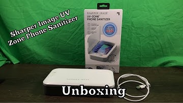 Sharper Image UV Zone Phone Sanitizer Unboxing
