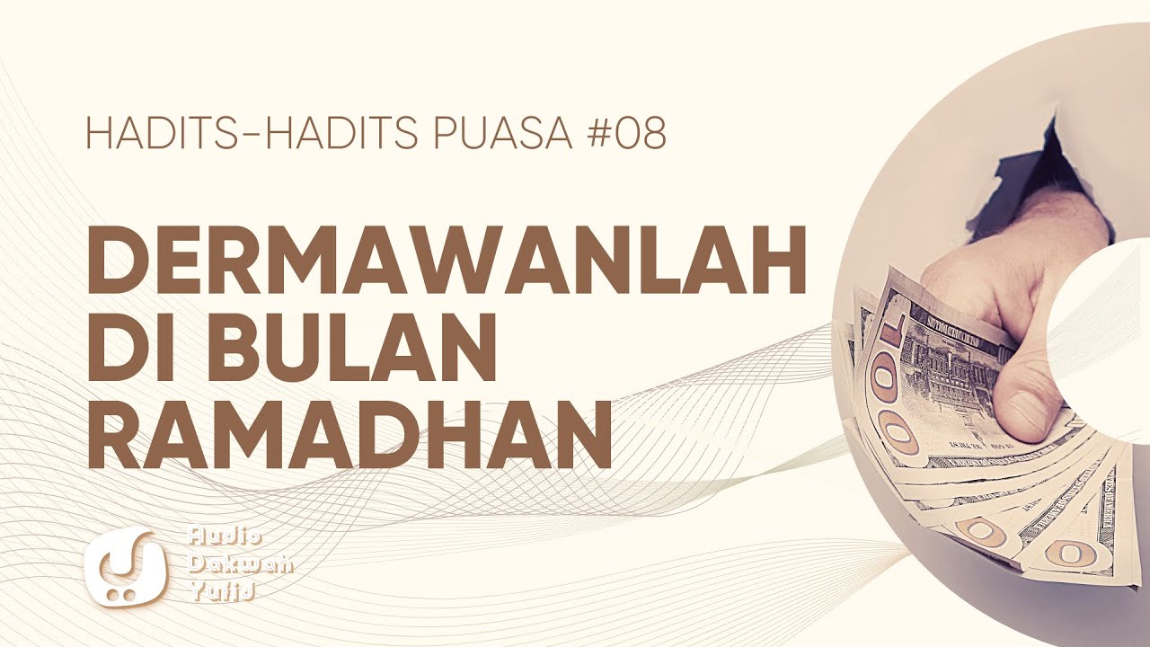 Sedekah Di Bulan Ramadhan Hadits Hadits Puasa 8 Audio Dakwah Yufid Tv Youtube