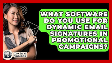What Software Do You Use For Dynamic Email Signatures In Promotional Campaigns?